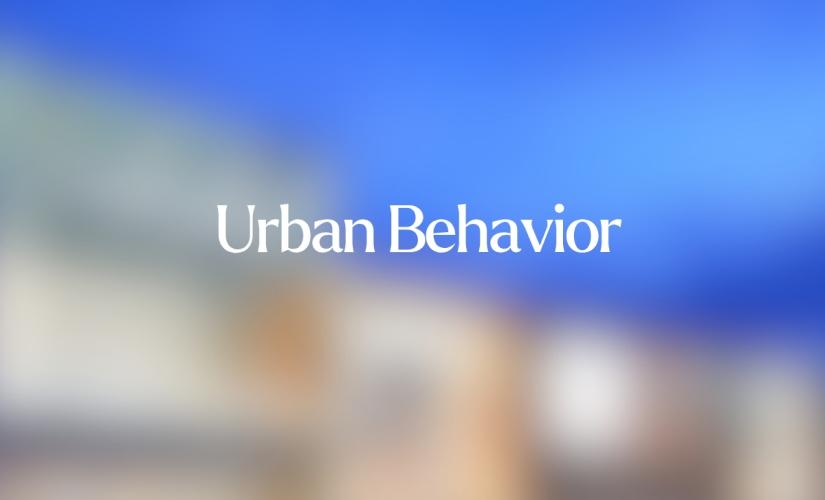 Urban Behavior