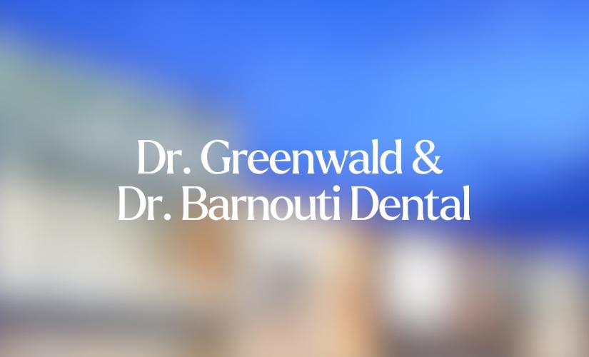 Dr. Greenwald & Dr. Barnouti Dental