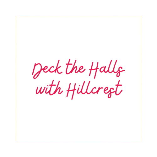 Deck the Halls with Hillcrest logo